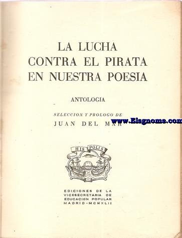 La lucha contra el pirata en nuestra poesa .Antologa y prlogo de...
