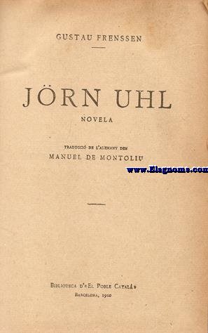 Jrn Uhl. Novela. Traducci de l'alemany d'en Manuel de Montoliu.