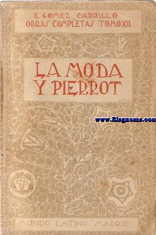 La mujer y la moda. El teatro de Pierrot.