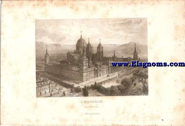 L'Escurial - El Escorial. Publi par Furne,  Paris.