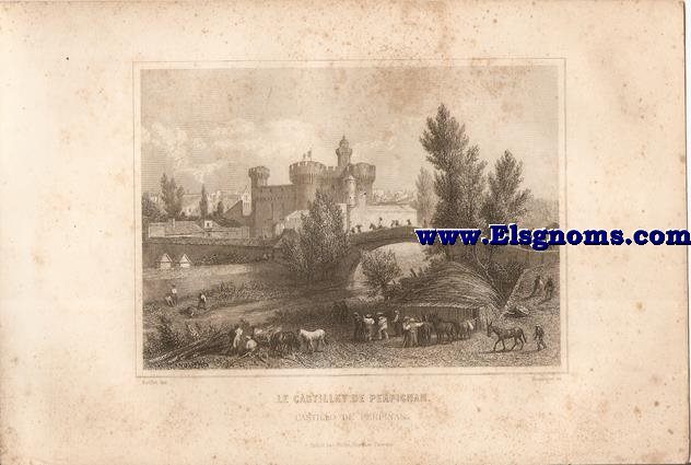 La Castillet de Perpignan - Castillo de Perpin. Publi par Furne,  Paris. Adolphe Rouargue (1795-1865) lo grab.