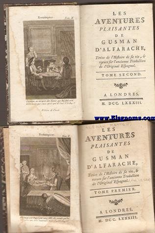 Les aventures plaisantes de Gusman d'Alfarache, Tires de l'Histoire de sa vie, & revues sur l'ancienne Traduction de l'original Espagnol.