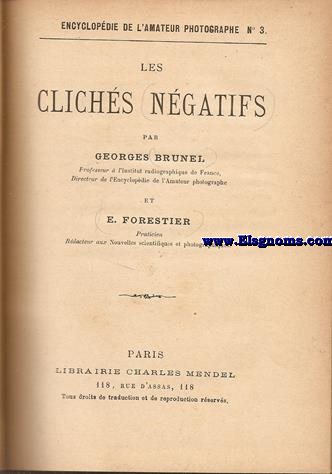 Les clichs ngativs.
