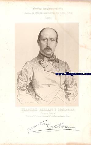 Cortes Constituyentes. Galera de los representantes del pueblo (1854).Jaen.-Francisco Serrano y Domnguez.Teniente General.Naci en la Ysla de Len el 17 de Setiembre de 1810.