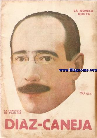 La tragedia de Paulina. Novela indita.