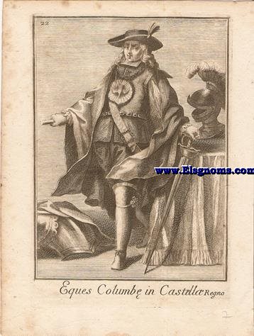 Eques Columb et Rationis in Regno Castell - Cavaliere della Colomba e della Ragione nel Regno di Castiglia. Ordinum Equestrium et Militarium Catalogus in Imaginibus expositus, & cum brevi narratione oblatus Clementi XI Pont. Max. Editio Quarta. 