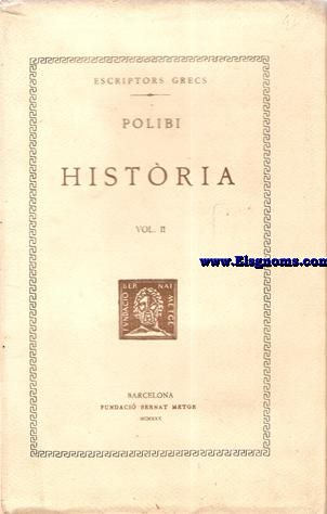 Histria. Vol.II  Llib. II-III LIX. Text revisat i traducci de Dom Antoni Ramon i Arrufat.  Text i traducci.