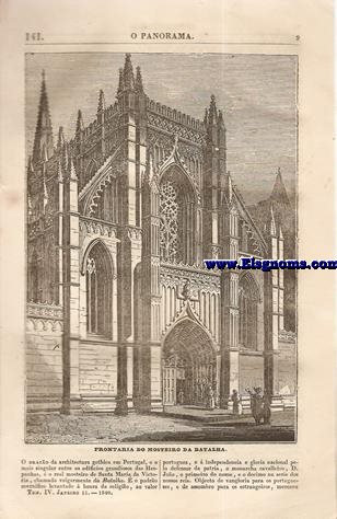O Panorama.Jornal Litterario e Instructivo.Publicado pela Sociedade Propagadora des Conhecimentos Uteis.-Tomo IV.Janeiro 11.-SUMARIO:Frontaria Do Mostyeiro Da Batalha.-Um Feiticeiro (Cronica da Inquisio).-Os cegos e os tortos considerados como objecto da poesia.-Historiadores Portuguezes.Gomes Eannes de Azurara.-Causas da Decadencia Litteraria em Portugal avaliadas no principio do seculo passado.-Theoremas de Plato sobre a Amisade.