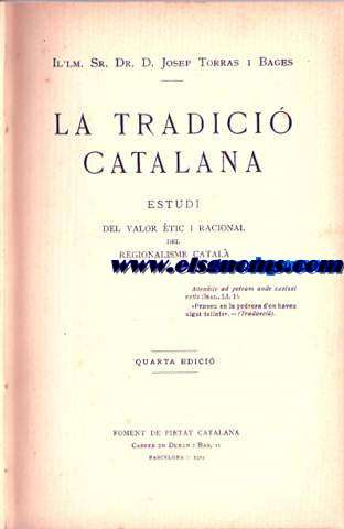 La tradici catalana. Estudi del valor tic i racional del regionalisme catal.