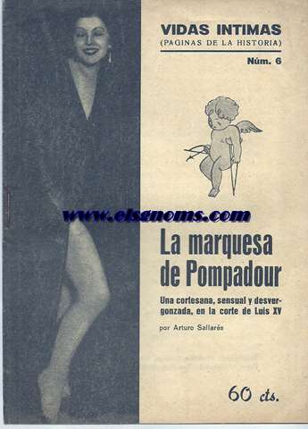 La marquesa de Pompadour. Una cortesana, sensual y desvergonzada, en la corte de Lus XV.