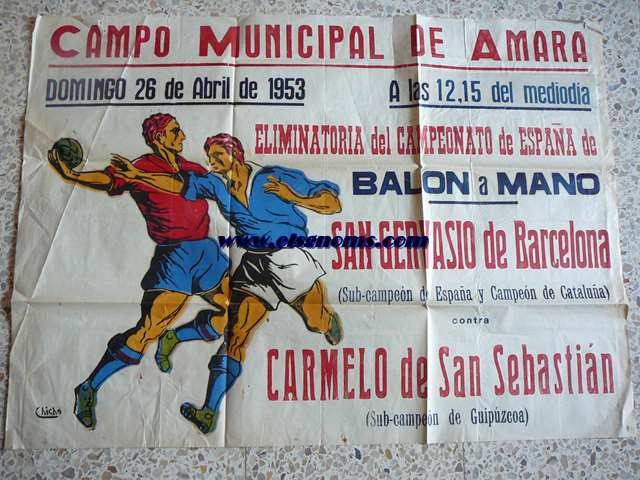 Handball. Campo Municipal de Amara. Domingo 26 de Abril de 1953 a las 12.15 del medioda. Eliminatoria del Campeonato de Espaa de baln a mano.San Gervasio de Barcelona (Sub-campen de Espaa y Campen de Catalua) contra Carmelo de San Sebastin (Sub-campen de Guipzcoa). Poster.