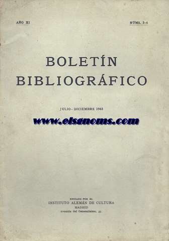Boletn Bibliogrfico. Revista trimestral. Ao XI. N 3-4. Julio - Diciembre 1943. Instituto Alemn de Cultura.