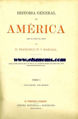 Historia General de Amrica desde sus tiempos ms remotos.