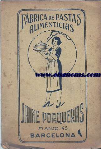 Fbrica de Pastas Alimenticias. Jaime Porqueras. Folleto de Divulgacin Culinaria. Compendio de las frmulas mas modernas y acreditadas. Cuaderno II.