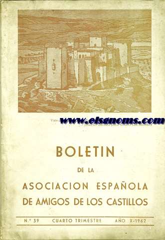 Boletn de la Asociacin Espaola de Amigos de los Castillos. N 39. Cuarto timestre. Ao X-1962.
