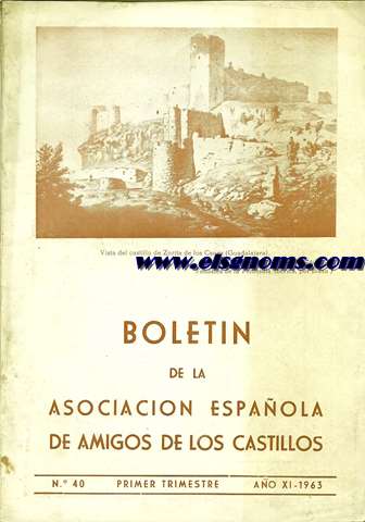 Boletn de la Asociacin Espaola de Amigos de los Castillos. N 40. Cuarto timestre. Ao XI-1963.
