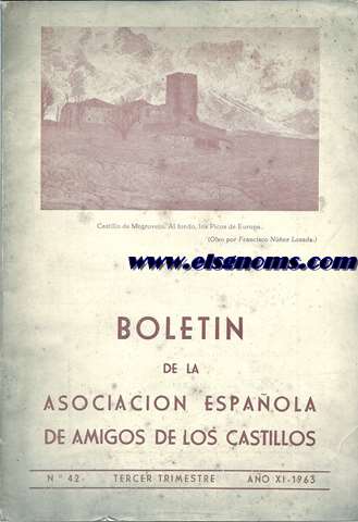 Boletn de la Asociacin Espaola de Amigos de los Castillos. N 42. Cuarto timestre. Ao XI-1963.