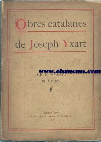 Obres catalanes (Collecci triada). Ab lo retrato de l'autor.