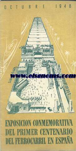Exposicin Conmemorativa del Primer Centenario del Ferrocarril en Espaa. Octubre 1948.