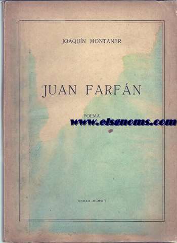 Juan Farfn. Poema (MCMXII-MCMXIII).