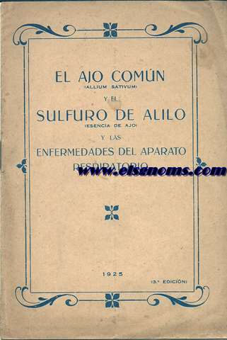 El ajo comn (Allium sativum) y el sulfuro de alilo (esencia de ajo) y las enfermedades del aparato respiratorio.
