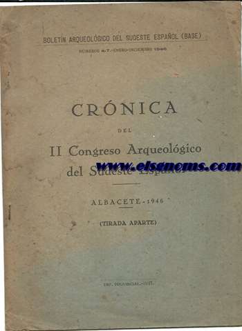 Crnica del II Congreso Arqueolgico del Sudeste Espaol. Albacete, 1946. 