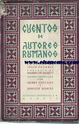 Cuentos de autores rumanos. Prlogo de Julio Casares. Prefacio de Ramiro de Maeztu. Versin castellana por...