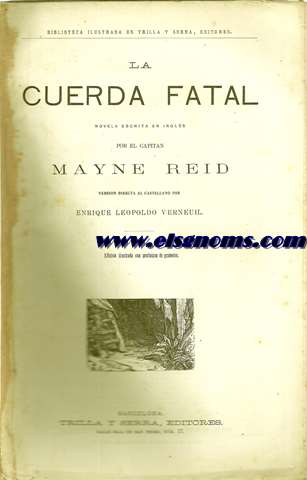 La cuerda fatal. Novela escrita en ingls por el... Versin directa al castellano por D. Enrique Leopoldo de Verneuil.