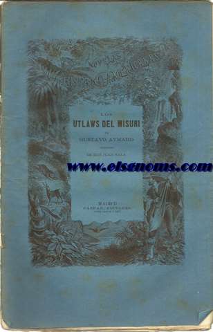 Los utlaws del Misuri. Novela de... Traduccin  de Don Juan Sala.