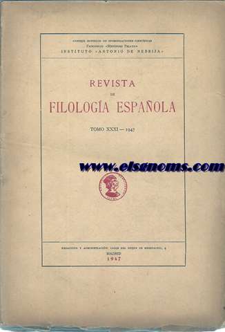 Revista de Filologia Espaola. Tomo XXXI. -1947 -Cuadernos 1-4. Enero - Diciembre.