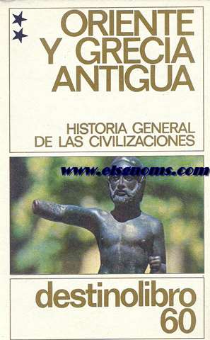 Oriente y Grecia antigua (2). Versin espaola de Eduardo Ripoll Perell.