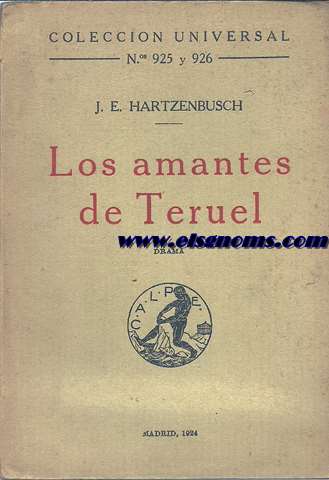 Los amantes de Teruel. Drama.
