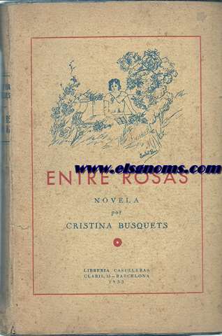 Entre rosas. Novela.