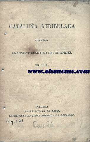 Catalua atribulada suplica al Augusto Congreso de las Cortes en 1811.