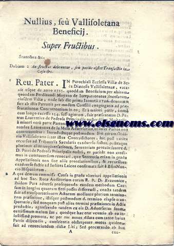 R.P.D.Crescentio Nullius, se Vallisolitana Beneficis super fructibus. Pro R.D.Petro Laurentio de Pedrosa. Contra R.D.Ferdinandum Laurentium de la Mela. G. Facti.