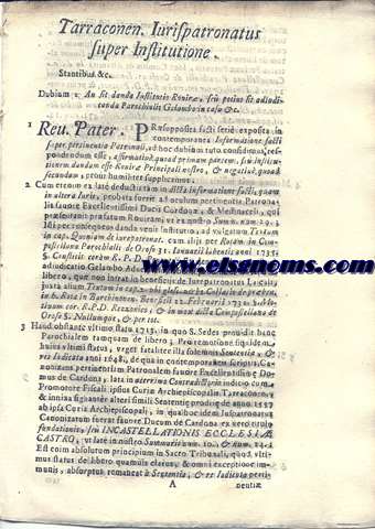 R.P.D.Harrach Tarraconen Iurispatronatus super Institutione. Pro Illmo, & Excmo. Duce de Medina Cli, & R.D. Felice Rovira eius Prsentato. Contra Illmum, & Rmum D. Archiepiscopum Tarraconen., & R.D. Thomam Gelambi. Restrictus  Facti, & Iuris. 5.
