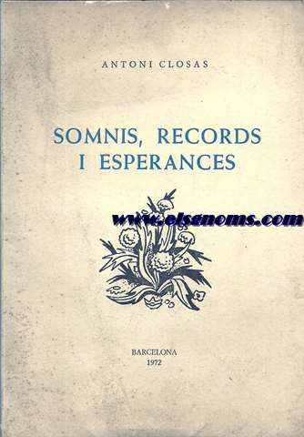 Somnis,records i esperances.