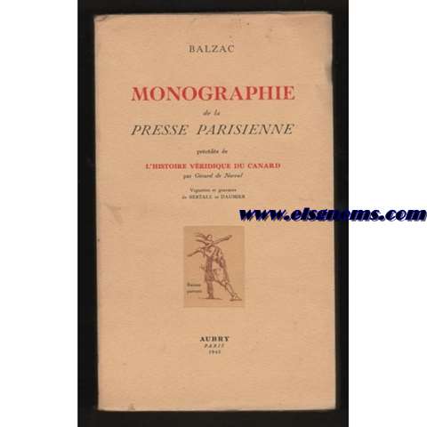 Monographie de la presse parisienne, prcde de L'histoire vridique du Canard, par Grard de Nerval. 