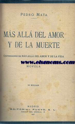 Ms all del amor y de lamuerte. Continuacin de Ms all del amor y de la vida.Novela.
