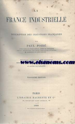 La France Industrielle ou description des industries franaises.