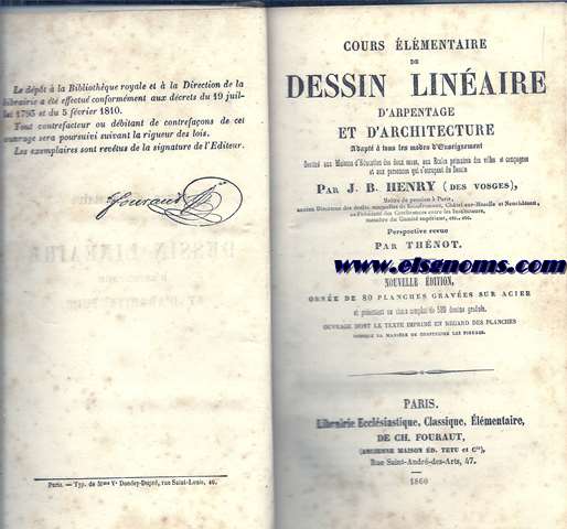 Cours lmentaire de Dessin Linaire d'Arpentage et d'Architecture. Adapt  tous les modes d'Enseignement. Destin aux Maisons d'Education des deux sexes, aux Ecoles primaires des villes et campagnes et aux personnes qui s'occupent du Dessin. ET Cours complet de Dessin des Machines apliqu a la construction. A l'usagedes lves et des oubriers. Coupe  des pierres.Architecture. Mcanique. 