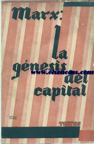 La gnesisis del capital.