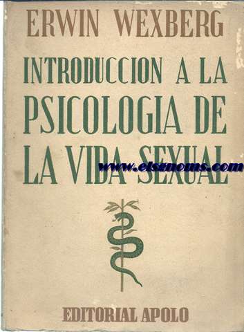 Introduccin a la psicologia de la vida sexual.