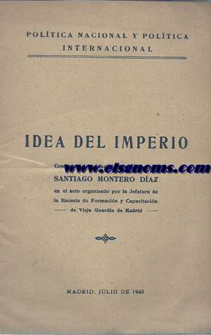 Idea del imperio. Conferencia pronunciada por el camarada...