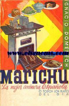Marichu. La mejor cocinera espaola o todos los platos del dia.