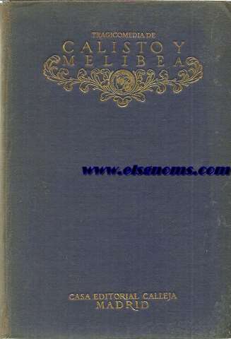 La Celestina. Tragicomedia de Calisto y Melibea. Introduccin de E.Ruiz-Canedo.