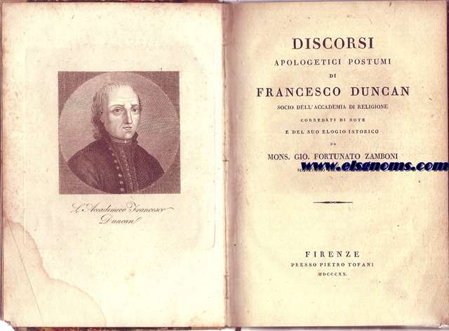 Discorsi apologetici postumi di Francesco Duncan socio dell'Accademia di Religione corredati di note e del suo elogio istorico da mons. Gio. Fortunato Zamboni segretario dell'Accademia.