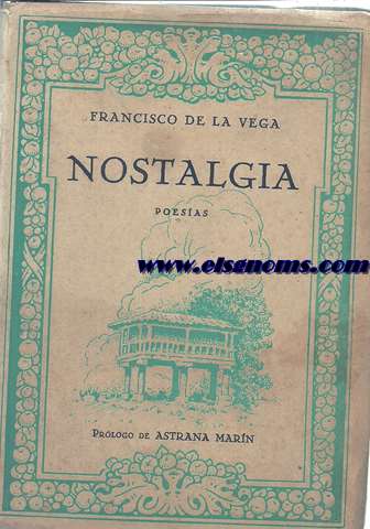Nostalgia. Poesas. Prlogo de Luis Astrana Marn.