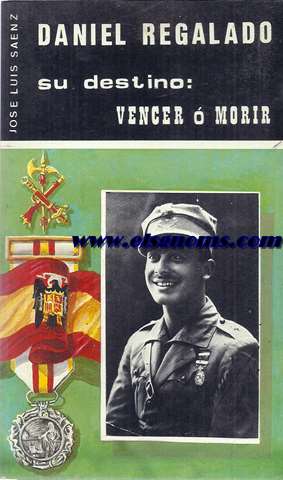 Daniel Regalado. Su detino: Vencer o morir.