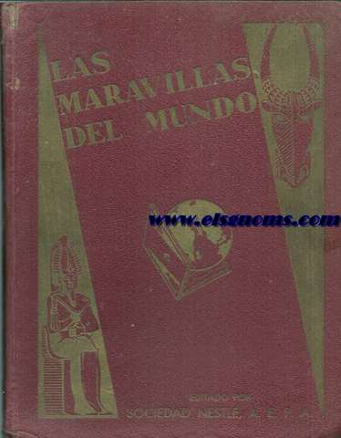 Las maravillas del mundo. Sociedad Nestl.